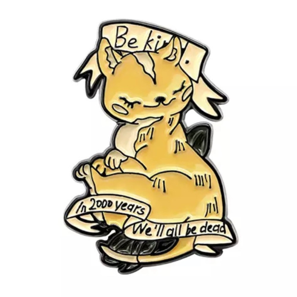 1 LEFT‼️ Be Kind Cynical Cat Enamel Pin Sarcastic Morbid Anxiety Kitty Brooch